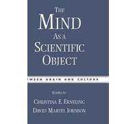 Christina E. Erneling The Mind as a Scientific Object (Copertina rigida)