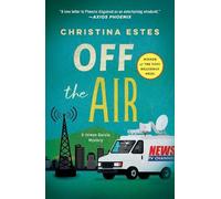 Christina Estes Off the Air (Tascabile) Jolene Garcia Mysteries