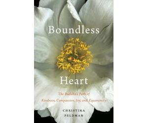 Christina Feldman Boundless Heart (Tascabile)