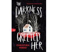 Christina Ferko The Darkness Greeted Her (Tascabile)