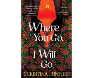 Christina Fonthes Where You Go, I Will Go (Copertina rigida)