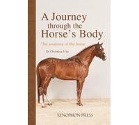 Christina Fritz A Journey Through the Horse's Body (Copertina rigida)