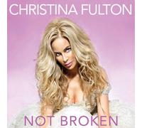 Christina Fulton Not Broken (CD) Album