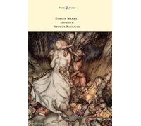 Christina G. Rosse Goblin Market - Illustrated by Arthur Rack (Copertina rigida)