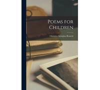 Christina Georgina Rossetti Poems for Children (Copertina rigida)