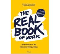 Christina Grube The Real Book of Work: Organisationen in Not - Warum (Tascabile)