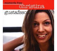 Christina Gustafsson Moments Free (CD) Album