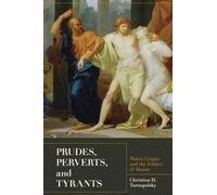 Christina H. Tarnopolsky Prudes, Perverts, and Tyrants (Tascabile)