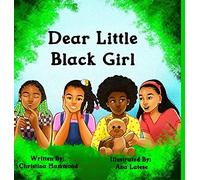 Christina Hammond Dear Little Black Girl (Copertina rigida)