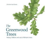 Christina Hart-Davies The Greenwood Trees (Tascabile)
