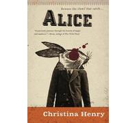 Christina Henry Alice (Tascabile)