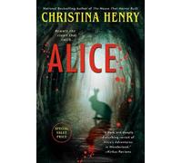 Christina Henry Alice (Tascabile) Chronicles of Alice