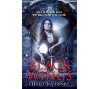 Christina Henry Black Wings (Tascabile)