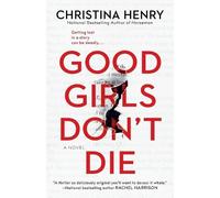 Christina Henry Good Girls Don't Die (Tascabile)