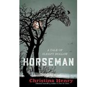 Christina Henry Horseman (Tascabile)