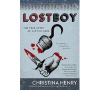 Christina Henry Lost Boy (Tascabile)