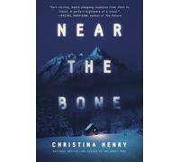 Christina Henry Near the Bone (Tascabile)