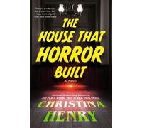 Christina Henry The House That Horror Built (Tascabile)