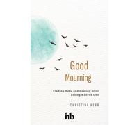 Christina Herr Good Mourning (Tascabile)