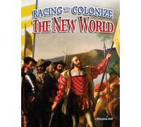 Christina Hill Racing to Colonize the New World (Tascabile)