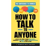 Christina Holmbaeck Rikke Eskildsen How to Talk to Anyone (Copertina rigida)