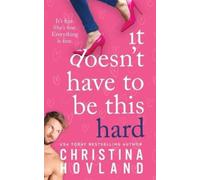 Christina Hovland It Doesn't Have to Be This Hard (Tascabile)