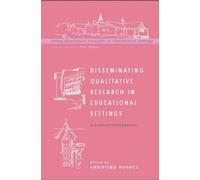 Christina Hughe Disseminating Qualitative Research in Educational Se (Tascabile)