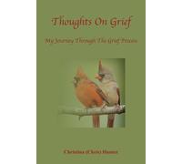 Christina Hunte Thoughts On Grief-My Journey Through The Grief Proce (Tascabile)