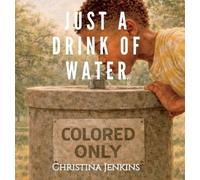 Christina Jenkins Just a Drink of Water (Copertina rigida)