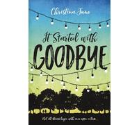 Christina June It Started with Goodbye (Tascabile)