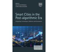 Christina Kakderi Smart Cities in the Post-algorithmic Era (Copertina rigida)