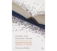 Christina Kallas Inside The Writers' Room (Tascabile)