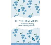 Christina Kinne Do You Remember? - Dementia : Poetry from all perspe (Tascabile)