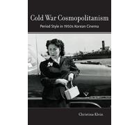 Christina Klein Cold War Cosmopolitanism (Tascabile)