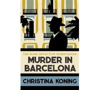 Christina Koning Murder in Barcelona (Tascabile) Blind Detective