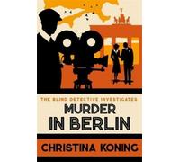 Christina Koning Murder in Berlin (Tascabile) Blind Detective