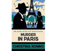 Christina Koning Murder in Paris (Copertina rigida) Blind Detective