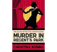 Christina Koning Murder in Regent's Park (Tascabile) Blind Detective