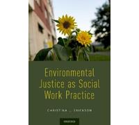 Christina L. Erickson Environmental Justice as Social Work Practice (Tascabile)