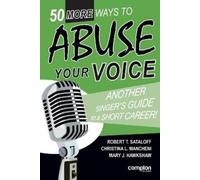 Christina L Mancheni Robert T Sataloff Mary 50 More Ways to Abuse (Tascabile)