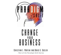 Christina L Martini David G Susler Change Your Business (Tascabile)