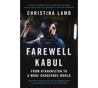 Christina Lamb Farewell Kabul (Tascabile)
