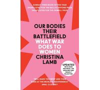 Christina Lamb Our Bodies, Their Battlefield (Tascabile)