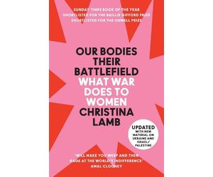 Christina Lamb Our Bodies, Their Battlefield (Tascabile)