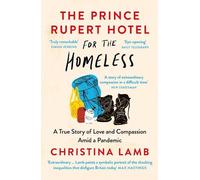 Christina Lamb The Prince Rupert Hotel for the Homeless (Tascabile)