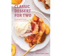 Christina Lane Classic Dessert for Two (Copertina rigida)