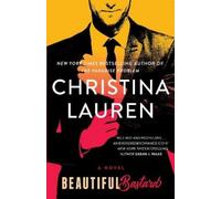 Christina Lauren Beautiful Bastard (Tascabile) Beautiful Series