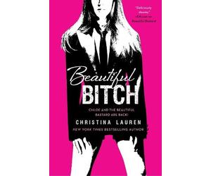 Christina Lauren Beautiful Bitch (Tascabile) Beautiful Series