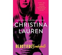 Christina Lauren Beautiful Bombshell (Tascabile) Beautiful Series