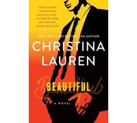 Christina Lauren Beautiful (Tascabile) Beautiful Series